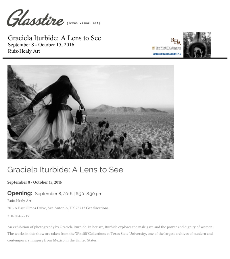 2016-FOTOSEPTIEMBRE-USA_Press-Archives_Graciela-Iturbide_A-Lens-To-See-Exhibition_Ruiz-Healy-Art_Glasstire-Announcement