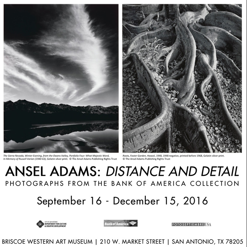 2016-fotoseptiembre-usa_ansel-adams_distance-and-detail_briscoe-western-art-museum_san-antonio-current-ad